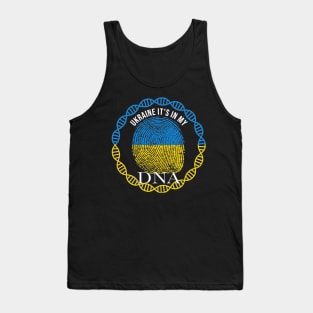 Ukraine Its In My DNA - Gift for Ukrainian From Ukraine Tank Top